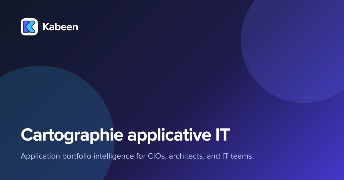 Cartographie applicative IT | Kabeen